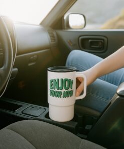 Enjoy Your Now - Car Mug 11 Oz