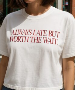Late & Wait - Custom Unisex T-Shirt