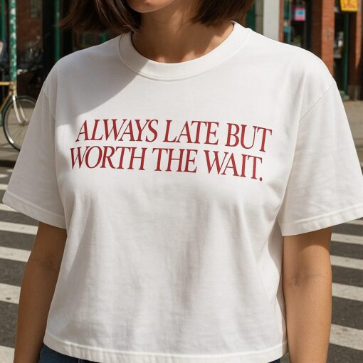 Late & Wait - Custom Unisex T-Shirt