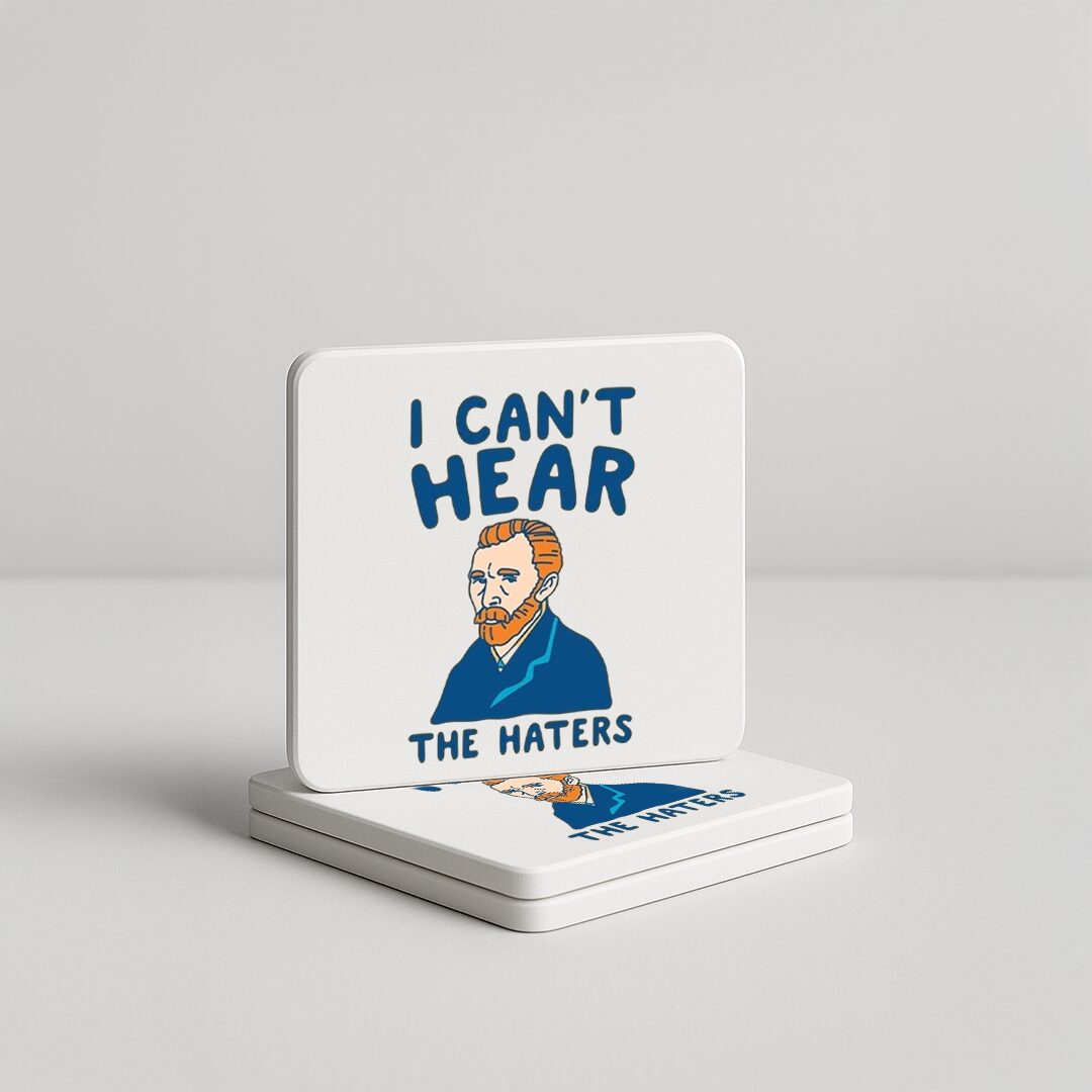 I Can't Hear the Haters – Van Gogh Cartoon Coaster