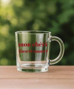 Mon Cheri – Custom Clear Glass Mug